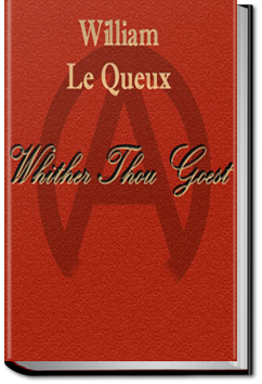 Whither Thou Goest by William Le Queux