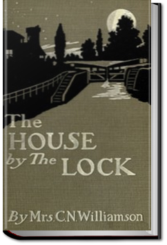 The House by the Lock by A. M. Williamson