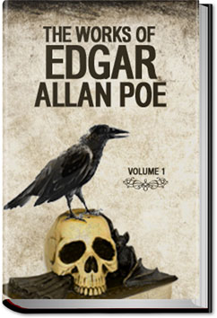 The Works of Edgar Allan Poe - Volume 1 by Edgar Allan Poe