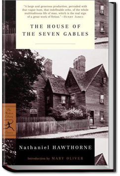 House of the Seven Gables by Nathaniel Hawthorne
