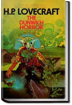 The Dunwich Horror by H. P. Lovecraft