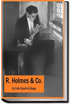R. Holmes & Co. by John Kendrick Bangs