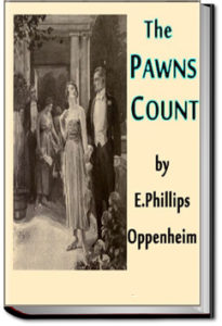 The Pawns Count by E. Phillips Oppenheim