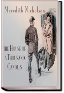 The House of a Thousand Candles by Meredith Nicholson