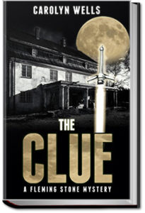 The Clue by Carolyn Wells