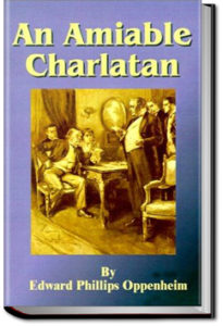 An Amiable Charlatan by E. Phillips Oppenheim