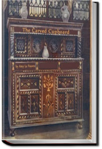 The Carved Cupboard by Amy Le Feuvre