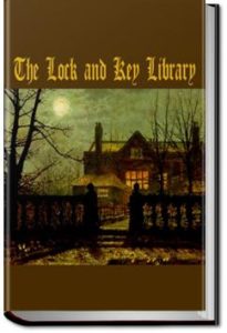 Classic Mystery and Detective Stories - Old Time English by The Lock and Key Library