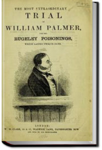 The Most Extraordinary Trial of William Palmer