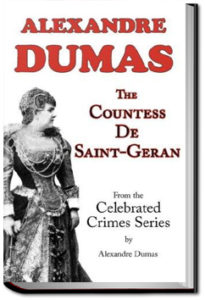 The Countess of Saint Geran by Alexandre Dumas