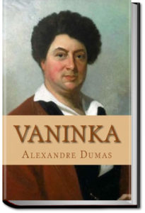 Vaninka by Alexandre Dumas