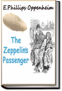 The Zeppelin's Passenger by E. Phillips Oppenheim