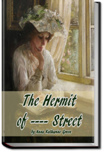 The Hermit Of - Street by Anna Katharine Green