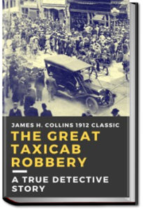 The Great Taxicab Robbery by James H. Collins