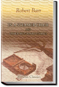 In a Steamer Chair and Other Stories by Robert Barr