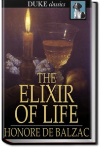 The Elixir of Life by Honoré de Balzac