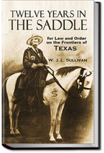 Twelve Years in a Saddle by W. John L. Sullivan