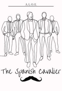The Spanish Cavalier by A. L. O. E.