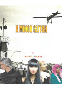 A Minor Glitch by Michel Poulin