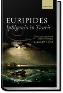 The Iphigenia in Tauris by Euripides