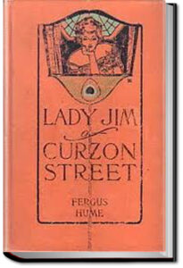 Lady Jim of Curzon Street by Fergus Hume
